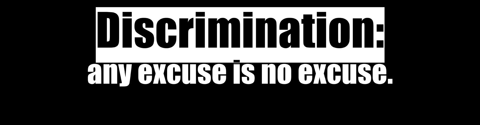 “The World According to Doctrine” — “Discrimination: Any excuse is no ...